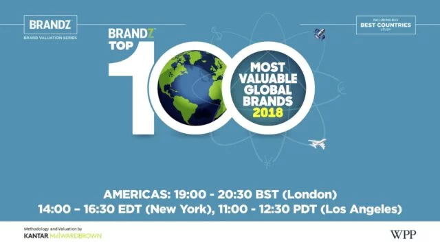 BrandZ Top 100 Most Valuable Global Brands 2018 – Americas Web Seminar